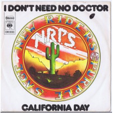 NEW RIDERS OF THE PURPLE SAGE I Don't Need No Doctor / California Day (CBS 8035) Holland 1972 PS 45